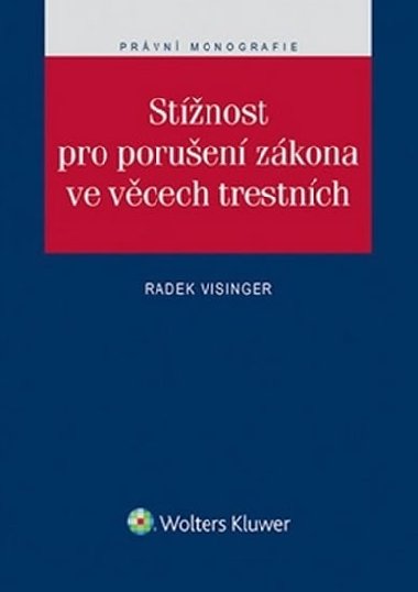 Stnost pro poruen zkona ve vcech trestnch - Radek Visinger