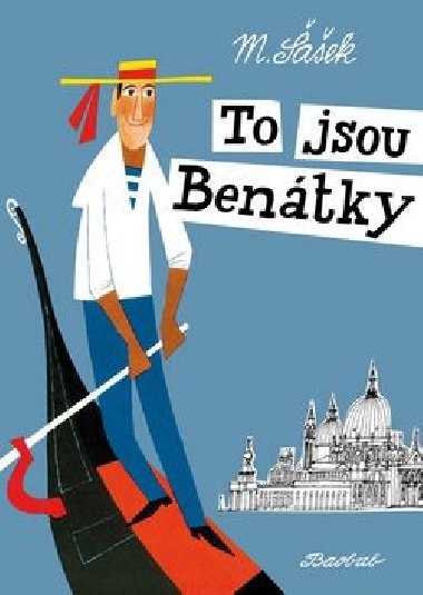 To jsou Benátky - Miroslav Šašek