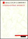Stedovk hereze - Malcolm Lambert