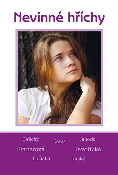 Nevinn hchy - Vlasta Pittnerov; Vlasta Javoick