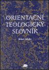 Orientan teologick slovnk - Milan Salajka
