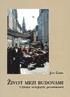 ivot mezi budovami - Jan Gehl