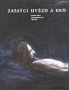 Zajatci hvzd a sn - Ale Filip,Roman Musil