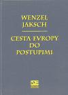 Cesta Evropy do Postupimi - Wenzel Jaksch