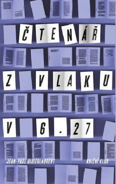 ten z vlaku v 6.27 - Jean-Paul Didierlaurent