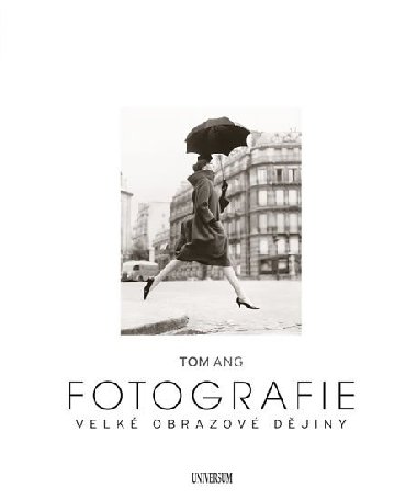 Fotografie - Velk obrazov djiny - Universum