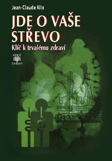 Jde o vae stevo - Kl k trvalmu zdrav - Jean-Claude Alix