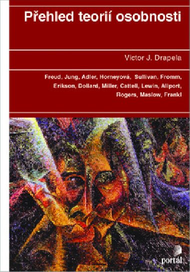 Pehled teori osobnosti - Victor J. Drapela