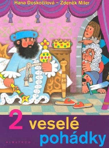 2 vesel pohdky - Hana Doskoilov; Zdenk Miler