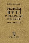Problm byt v Hegelov filozofii - Ladislav Benyovszky