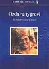 Jzda na tygrovi - Ole Nydahl