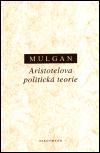 Aristotelova politick teorie - Richard Mulgan