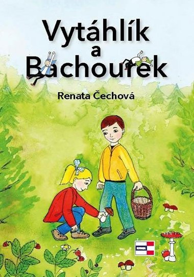 Vythlk a Bachourek - Renata echov; Iveta Kalinov