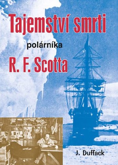 Tajemstv smrti polrnka R. F. Scotta - J. Duffack