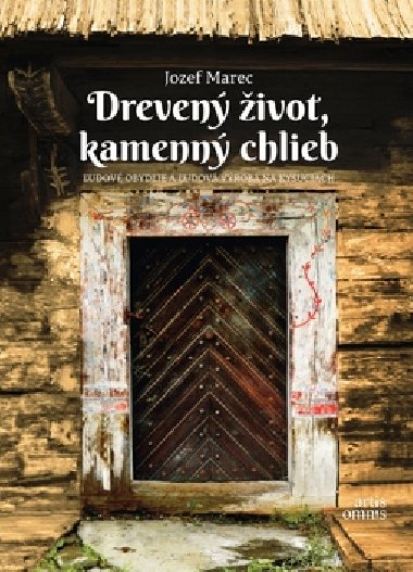 Dreven ivot, kamenn chlieb - Jozef Marec