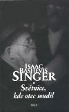 Svtnice, kde otec soudil - Isaac Bashevis Singer