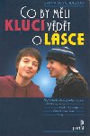 Co by mli kluci vdt o lsce - Sylvia Schneiderov