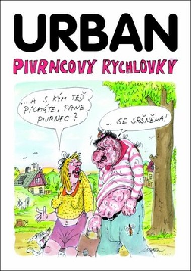 Pivrncovy rychlovky - Petr Urban