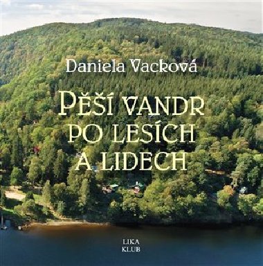 P vandr po lesch a lidech - Daniela Vackov