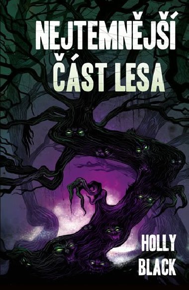 Nejtemnj st lesa - Holly Blackov