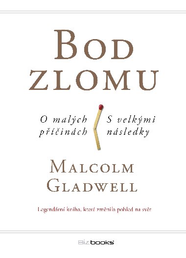 Bod zlomu - O malch pinch s velkmi nsledky - Malcolm Gladwell