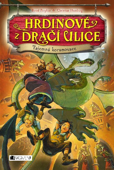 Hrdinov z Dra ulice Tajemn korunovace - Bernd Perplies