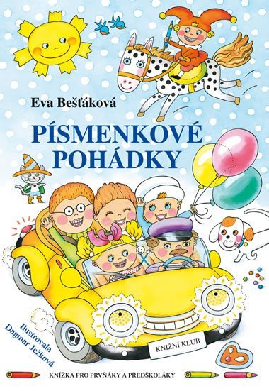 Psmenkov pohdky - Knka pro prvky a pedkolky - Eva Bekov, Dagmar Jekov