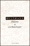 Djiny a eschatologie - Rudolf Bultmann
