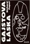 Gajstova lska - Richard Popel