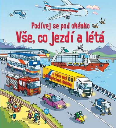 Ve, co jezd a lt - Podvej se pod oknko - Svojtka