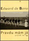 Pravdu mm j, urit ne ty! - Edward de Bono