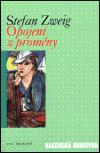 Opojen z promny - Stefan Zweig