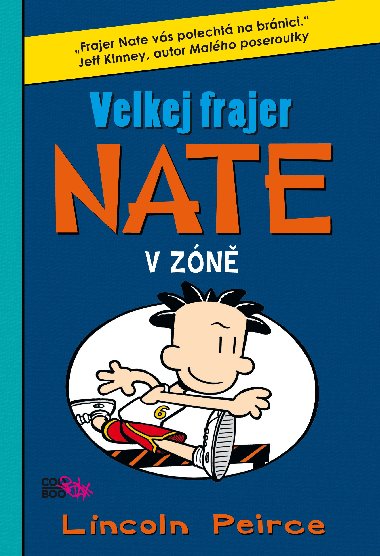 Velkej frajer Nate V zóně - Lincoln Peirce