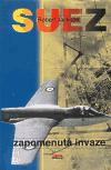 Suez - zapomenut invaze - Robert Jackson