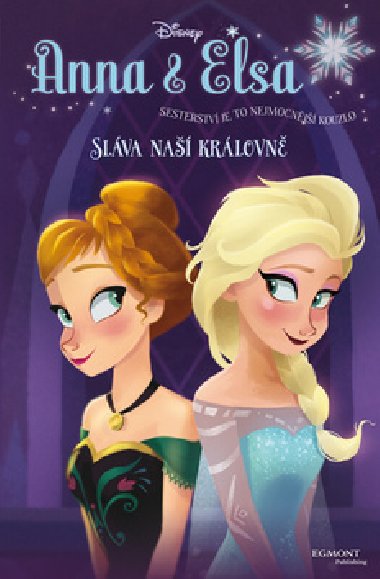 Ledov krlovstv Anna a Elsa - Slva na krlovn - Walt Disney