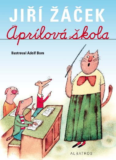 Aprílová škola - Jiří Žáček; Adolf Born