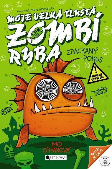 Moje velk tlust zomb ryba - Zpackan pokus - Mo Oharov