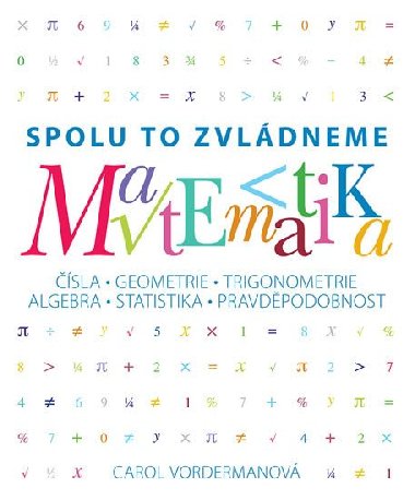 Matematika - Spolu to zvldneme - Carol Vordermanov