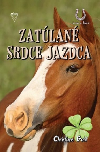 Zatlan srdce jazdca - Christiane Gohlov