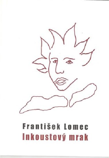 Inkoustov mrak - Frantiek Lomec