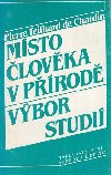 Msto lovka v prod - Pierre Teilhard de Chardin