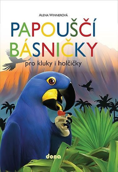 Papou bsniky pro kluky a holiky - Alena Winnerov