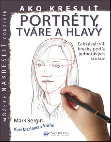Ako kresli portrty, tvre a hlavy - 