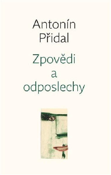 Zpovdi a odposlechy - Antonn Pidal