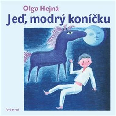 Je, modr konku - Miloalav Hejn; Olga Hejn