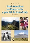 Jin Amerikou na Konec svta a pak dl do Antarktidy - Dana Trvnkov