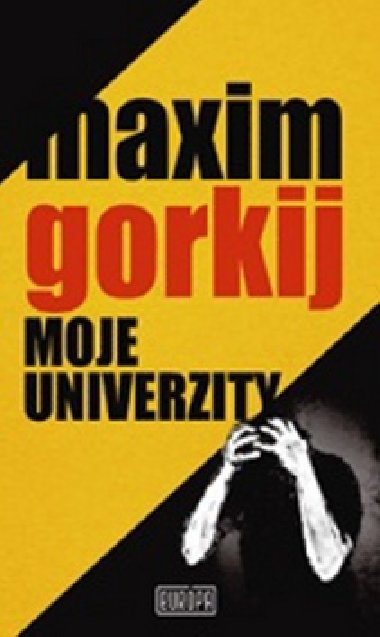Moje univerzity - Maxim Gorkij