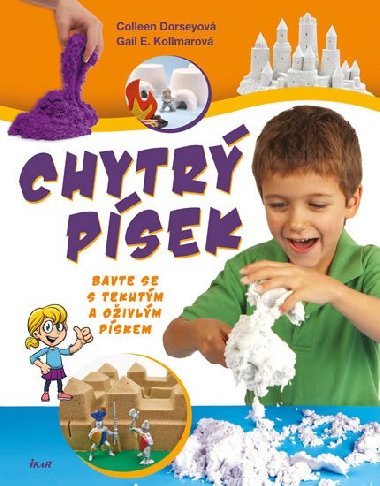 Chytr psek - Bavte se s tekutm... - Dorseyov Colleen, Kollmarov Gail E.