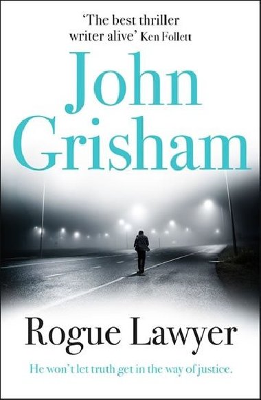 Rogue Lawyer - John Grisham