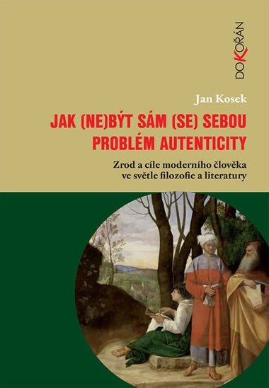 Jak (ne)bt sm (se) sebou - Jan Kosek